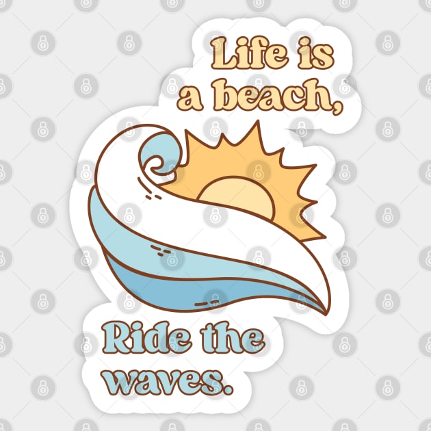 Life is a beach, Ride the waves V1 Sticker by TurnEffect